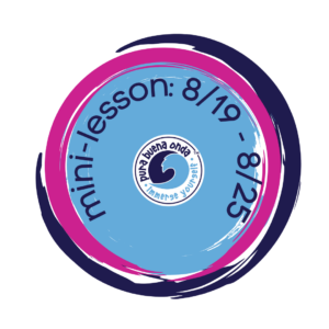 Mini – Lesson: Week of 8/19