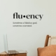 Fluency